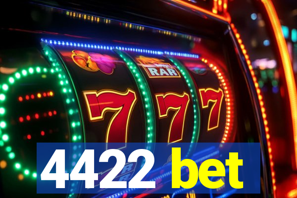 4422 bet